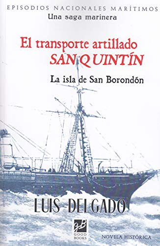 Imagen de archivo de TRANSPORTE ARTILLADO SAN QUINTIN, EL /LA ISLA DE SAN BORONDON a la venta por Siglo Actual libros