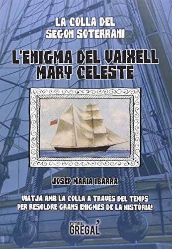 Beispielbild fr L'enigma Del Vaixell Mary Celeste . zum Verkauf von Hamelyn