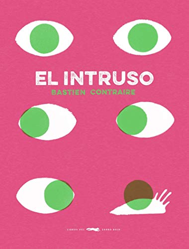Stock image for EL INTRUSO for sale by KALAMO LIBROS, S.L.