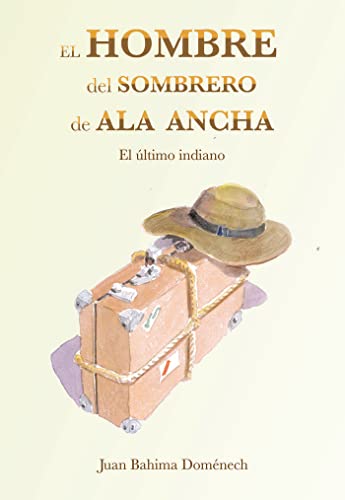 Imagen de archivo de El hombre del sombrero de ala ancha a la venta por AG Library