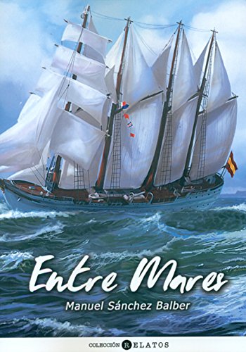 Stock image for ENTRE MARES for sale by KALAMO LIBROS, S.L.
