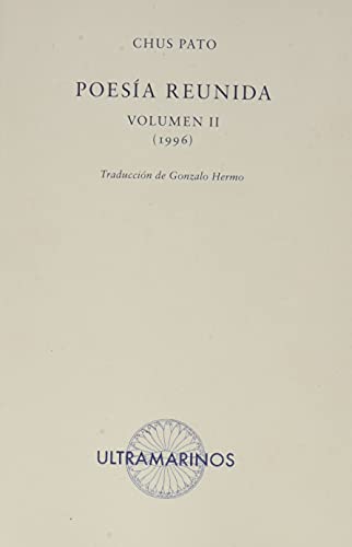 Imagen de archivo de POESA REUNIDA. VOLUMEN II (1996) a la venta por KALAMO LIBROS, S.L.