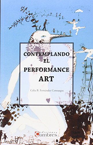 Imagen de archivo de Contemplando el Performance Art a la venta por Hamelyn