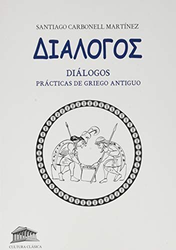 9788494534614: Dilogos: Prcticas de Griego antiguo