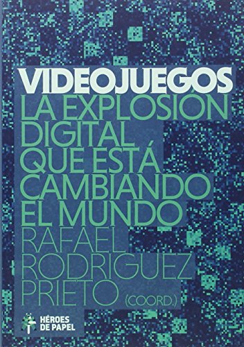 Stock image for VIDEOJUEGOS LA EXPLOSIN DIGITAL QUE EST CAMBIANDO EL MUNDO for sale by AG Library
