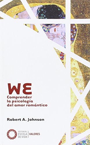 Imagen de archivo de WE: COMPRENDER LA PSICOLOGA DEL AMOR ROMNTICO a la venta por KALAMO LIBROS, S.L.