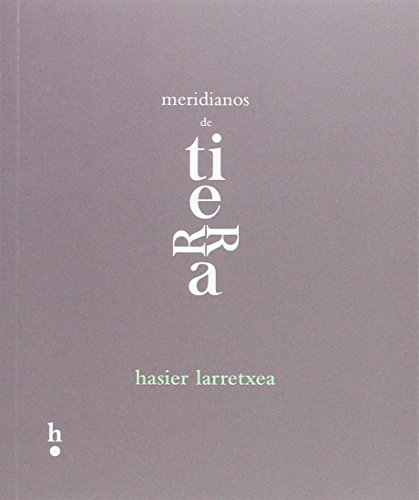 Beispielbild fr Meridianos de tierra zum Verkauf von Agapea Libros