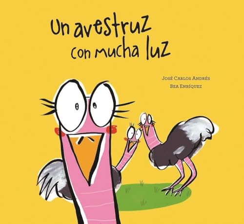 Stock image for Un avestruz con mucha luz (Somos8) (Spanish Edition) for sale by SecondSale