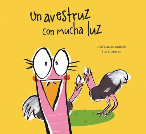 Stock image for Un avestruz con mucha luz (Somos8) (Spanish Edition) for sale by St Vincent de Paul of Lane County