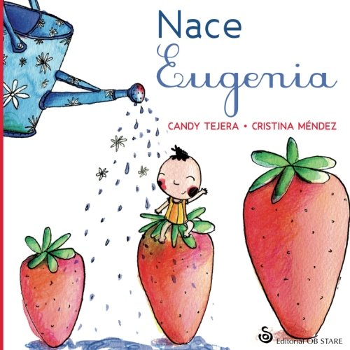 Stock image for NACE EUGENIA for sale by KALAMO LIBROS, S.L.