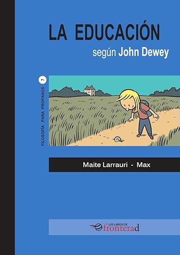 Stock image for La educacin segn John Dewey for sale by Agapea Libros