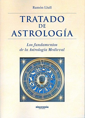 Imagen de archivo de Tratado de astrologa : los fundamentos de la astrologa medieval a la venta por Revaluation Books