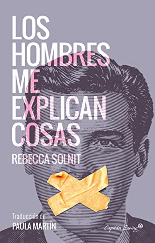 LOS HOMBRES ME EXPLICAN COSAS - SOLNIT, REBECCA