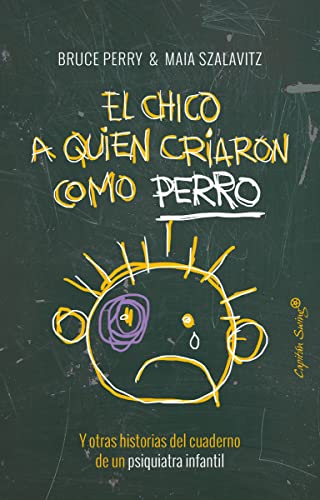 Stock image for EL CHICO A QUIEN CRIARON COMO PERRO for sale by KALAMO LIBROS, S.L.