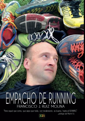 Imagen de archivo de Empacho de running a la venta por Revaluation Books