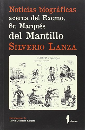 Imagen de archivo de NOTICIAS BIOGRFICAS ACERCA DEL EXCMO. SR. MARQUS DEL MANTILLO a la venta por KALAMO LIBROS, S.L.