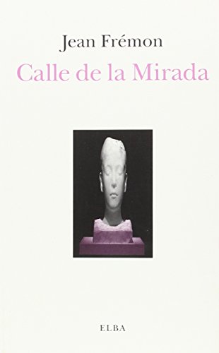 Stock image for CALLE DE LA MIRADA for sale by KALAMO LIBROS, S.L.