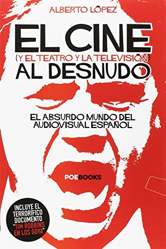 Imagen de archivo de El Cine Al Desnudo. Y el teatro y la televisin a la venta por Librera Prncep