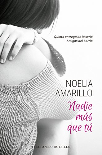 Imagen de archivo de Nadie mï¿½s que tï¿½ (Terciopelo) (Spanish Edition) a la venta por 8trax Media