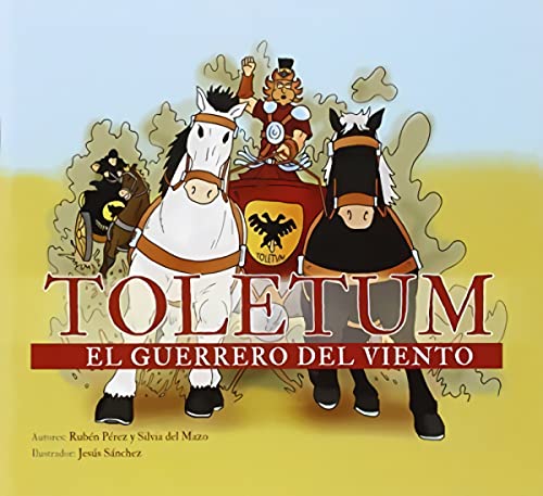 Stock image for TOLETUM. EL GUERRERO DEL VIENTO for sale by KALAMO LIBROS, S.L.