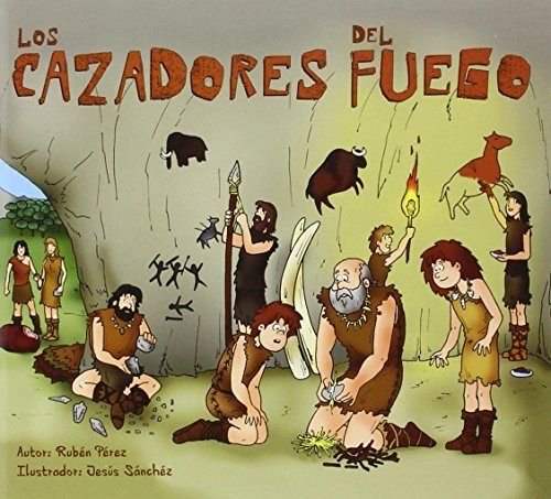 Stock image for LOS CAZADORES DE FUEGO for sale by KALAMO LIBROS, S.L.