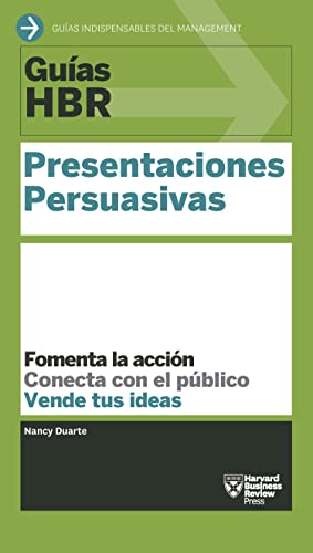 9788494562921: Guas HBR: Presentaciones persuasivas (HBR Guide to Persuasive Presentation Spanish Edition)