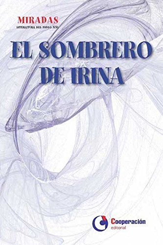 Imagen de archivo de EL SOMBRERO DE IRINA. a la venta por KALAMO LIBROS, S.L.