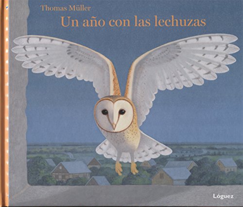 9788494565311: Un ao con las lechuzas / A Year with the Owls