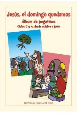Imagen de archivo de JESUS EL DOMINGO QUEDAMOS. ALBUM DE PEGATINAS. CICLOS C Y A a la venta por KALAMO LIBROS, S.L.