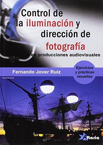 Imagen de archivo de CONTROL DE ILUMINACIN Y DIRECCIN FOTOGRAFA a la venta por OM Books