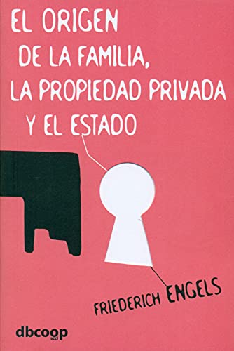 Stock image for ORIGEN DE LA FAMILIA, LA PROPIEDAD PRIVADA Y EL ESTADO for sale by KALAMO LIBROS, S.L.