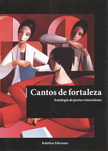 Stock image for Cantos de fortaleza: Antologa de Poesa de mujeres venezolanas (Poesia, Band 2) for sale by medimops