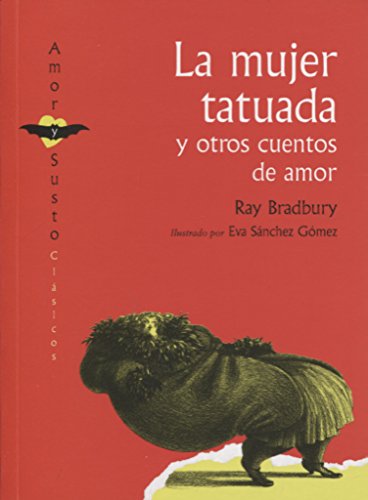 Stock image for LA MUJER TATUADA Y OTROS CUENTOS DE AMOR for sale by OM Books