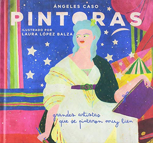 Imagen de archivo de PINTORAS. GRANDES ARTISTAS QUE SE PINTARON MUY BIEN a la venta por KALAMO LIBROS, S.L.