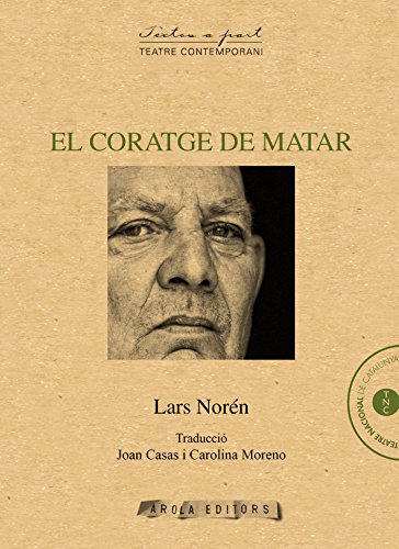 9788494575686: El coratge de matar (Textos a part)