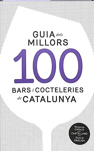 Beispielbild fr GUIA DELS MILLORS 100 BARS I COCTELERIES DE CATALUNYA zum Verkauf von medimops