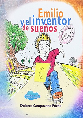 Stock image for EMILIO Y EL INVENTOR DE SUEOS for sale by KALAMO LIBROS, S.L.