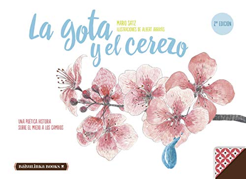 Imagen de archivo de LA GOTA Y EL CEREZO -NE a la venta por Librerias Prometeo y Proteo