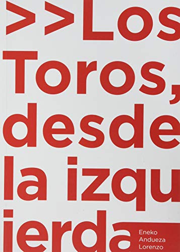 Imagen de archivo de LOS TOROS DESDE LA IZQUIERDA a la venta por Agapea Libros