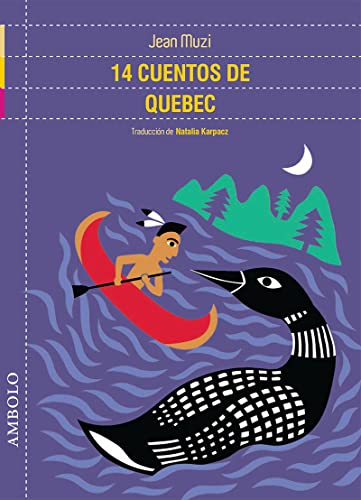 9788494585371: 14 cuentos de Quebec (AMBOLO)