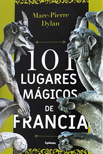 Beispielbild fr 101 lugares mgicos de Francia (Viajar, Band 14) zum Verkauf von medimops