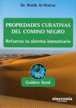 Stock image for Propiedades curativas del comino negro : refuerza tu sistema inmunitario for sale by Revaluation Books