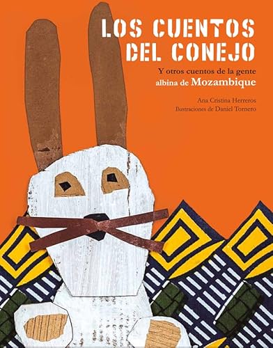 Stock image for Los cuentos del conejo: y otros cuentos de la gente albina de Mozambique for sale by medimops