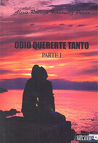 Imagen de archivo de ODIO QUERERTE TANTO PARTE 1 a la venta por Zilis Select Books