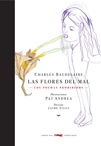 Imagen de archivo de LAS FLORES DEL MAL -LOS POEMAS PROHIBIDOS- a la venta por KALAMO LIBROS, S.L.