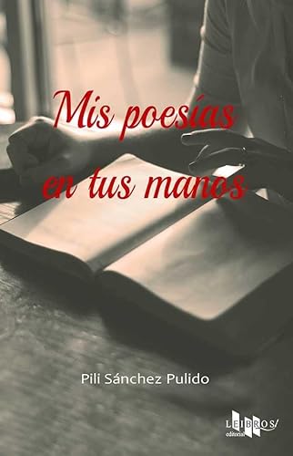 Imagen de archivo de MIS POESIAS EN TUS MANOS a la venta por KALAMO LIBROS, S.L.