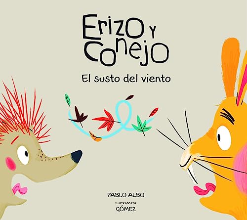 Stock image for Erizo Y Conejo. El Susto del Viento (Junior Library Guild Selection) for sale by ThriftBooks-Dallas