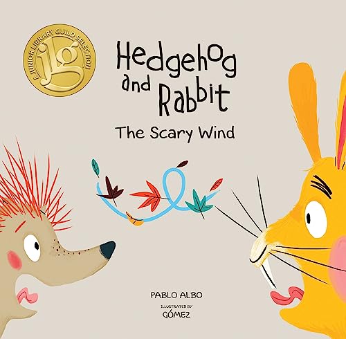 Beispielbild fr Hedgehog and Rabbit: : The Scary Wind: A Junior Library Guild Selection zum Verkauf von Better World Books