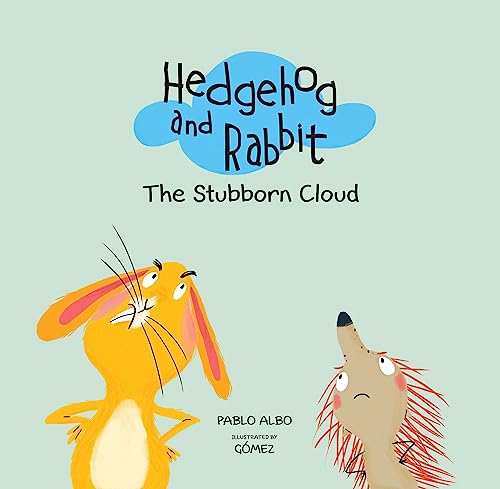 Beispielbild fr Hedgehog and Rabbit : The Stubborn Cloud zum Verkauf von Better World Books