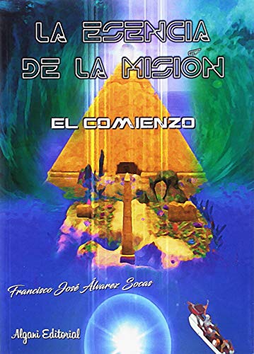 Stock image for La esencia de la misin for sale by Agapea Libros